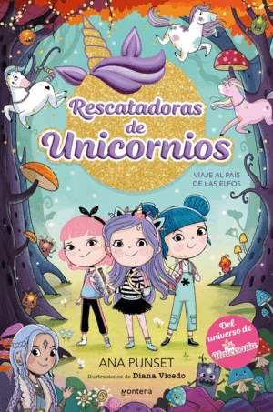 RESCATADORAS DE UNICORNIOS 8 VIAJE AL PAIS DE LOS ELFOS