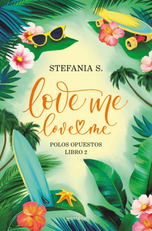 LOVE ME, LOVE ME. LIBRO 2
