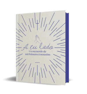 LIBRO PRIMERA COMUNION A TU LADO