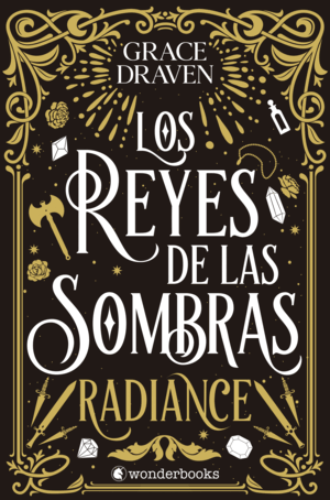 LOS REYES DE LAS SOMBRAS. RADIANCE