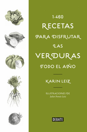 1460 RECETAS PARA DISFRUTAR LAS VERDURAS TODO EL AÑO