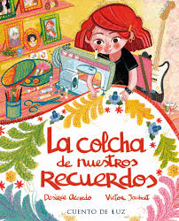 LA COLCHA DE NUESTROS RECUERDOS