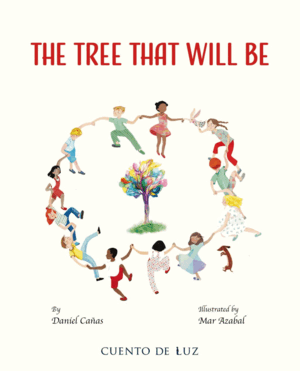 THE TREE THAT WILL BE