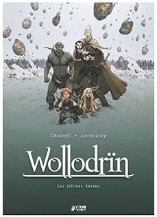 WOLLODRIN 05: LOS ÚLTIMOS HÉROES