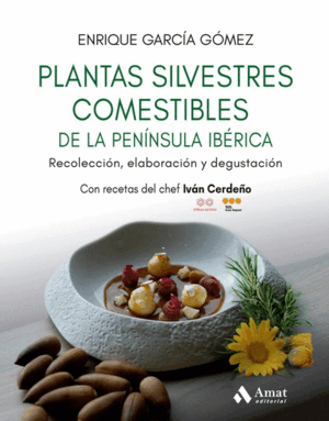 PLANTAS SILVESTRES COMESTIBLES DE LA PENÍNSULA IBÉRICA