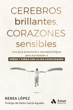 CEREBROS BRILLANTES, CORAZONES SENSIBLES
