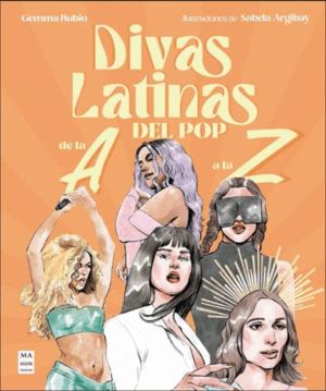 DIVAS LATINAS DEL POP DE LA A A LA Z