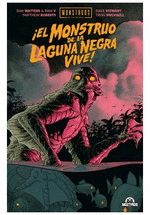 EL MONSTRUO DE LA LAGUNA NEGRA VIVE!