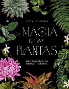 LA MAGIA DE LAS PLANTAS