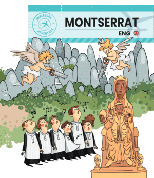 MONTSERRAT. AVENTURA EN MINIATURA