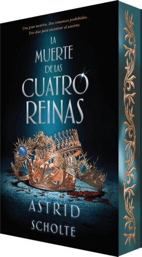 LA MUERTE DE LAS CUATRO REINAS