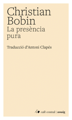 LA PRESÈNCIA PURA