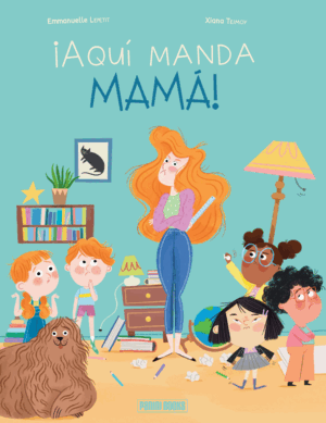 ¡AQUI MANDA MAMA!