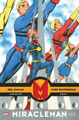 MIRACLEMAN DE NEIL GAIMAN Y MARK BUCKINGHAM N 02 EDAD DE PLATA LA