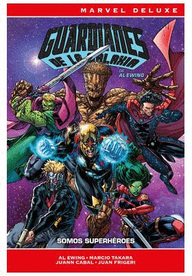 GUARDIANES DE LA GALAXIA DE AL EWING 02: SOMOS SUPERHÉROES