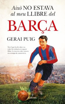 AIXÒ NO ESTAVA AL MEI LLIBRE DEL BARÇA