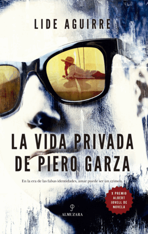 VIDA PRIVADA DE PIERO GARZA, LA