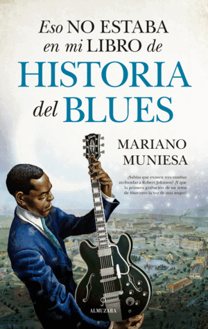 ESO NO ESTABA...HIST. DEL BLUES