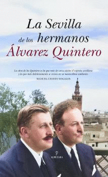 SEVILLA DE LOS HERMANOS ÁLVAREZ QUINTERO, LA