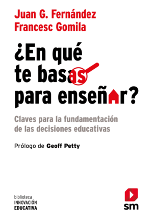 ¿EN QUÉ TE BASAS PARA ENSEÑAR? (EPUB)
