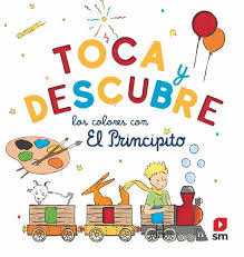 TOCA Y DESCUBRE LOS COLORES EL PRINCIPITO