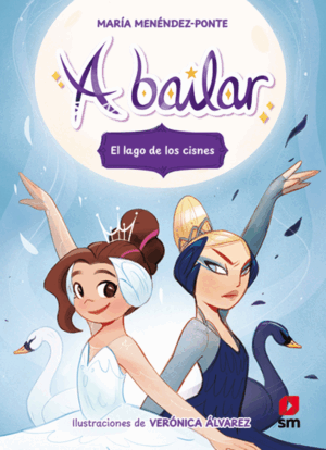 A BAILAR 4: EL LAGO DE LOS CISNES (EPUB)