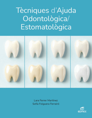 TECNIQUES D'AJUDA ODONTOLOGICA/ESTOMATOLOGICA GM 2