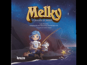 MELKY, EL PESCADOR DE SUEÑOS