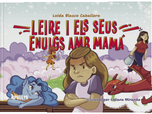 LEIRE I ELS SEUS ANUIGS AMS MAMÁ