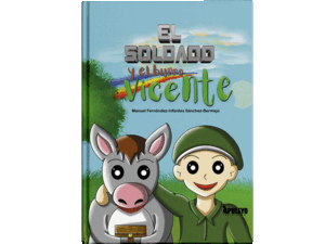 EL SOLDADO Y EL BURRO VICENTE