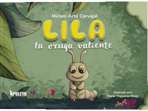 LILA, LA ORUGA VALIENTE