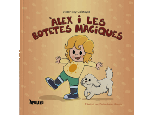 ÀLEX Y LES BOTETES MÀGIQUES