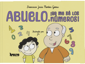 ABUELO, ¡YA ME SÉ LOS NÚMEROS!