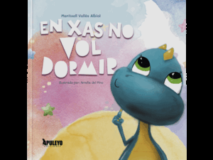 EN XAS NO VOL DORMIR