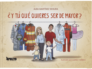 ¿Y TÚ QUÉ PIENSAS DE SER MAYOR?