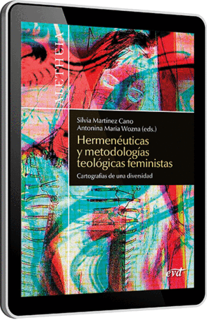 HERMENÉUTICAS Y METODOLOGÍAS TEOLÓGICAS FEMINISTAS