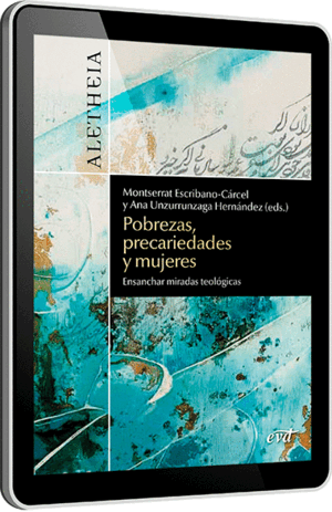 POBREZAS, PRECARIEDADES Y MUJERES