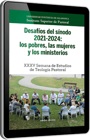 DESAFÍOS DEL SÍNODO 2021-2024: LOS POBRES, LAS MUJERES Y LOS MINISTERIOS