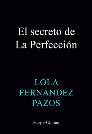 EL SECRETO DE LA PERFECCION