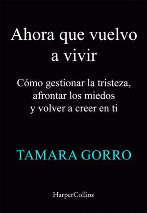 AHORA QUE VUELVO A VIVIR