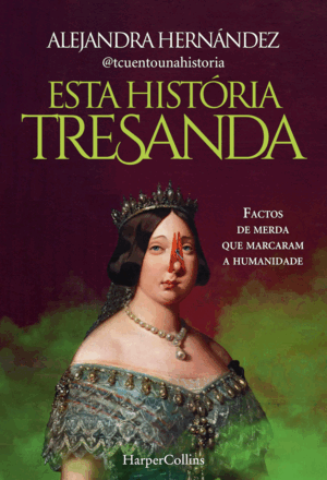 ESTA HISTÓRIA TRESANDA