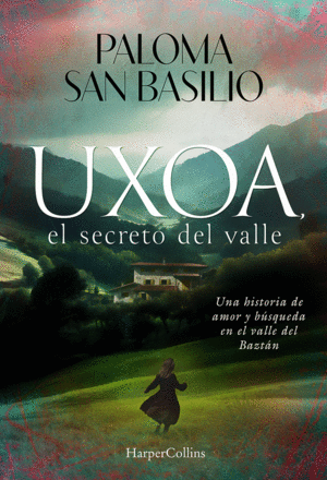 UXOA, EL SECRETO DEL VALLE