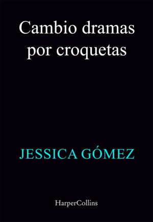 CAMBIO DRAMAS POR CROQUETAS