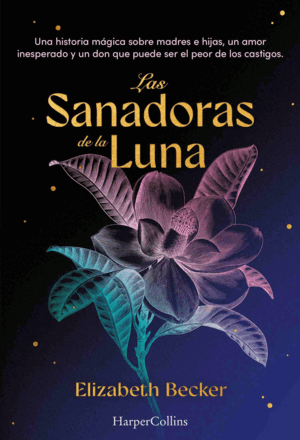 LAS SANADORAS DE LA LUNA