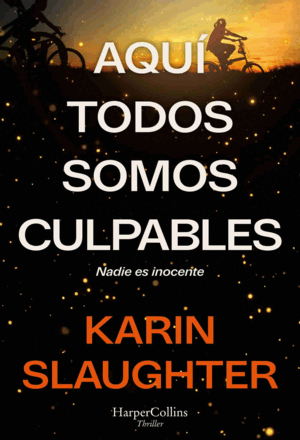 AQUÍ TODOS SOMOS CULPABLES