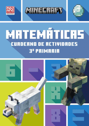 MINECRAFT OFICIAL: CUADERNO DE ACTIVIDADES, MATEMÁTICAS 3.º PRIMARIA