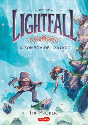 LIGHTFALL: LA SOMBRA DEL PÁJARO (LIBRO 2)