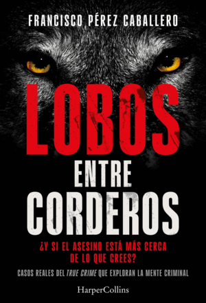 LOBOS ENTRE CORDEROS