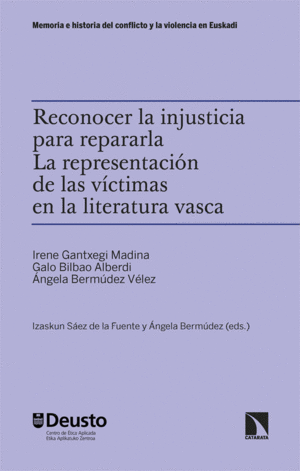 RECONOCER LA INJUSTICIA PARA REPARARLA. LA REPRESENTACIÓN DE LAS VÍCTIMAS EN LA