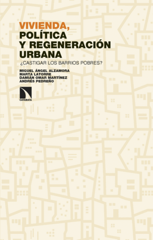 ¿CASTIGAR LOS BARRIOS POBRES?